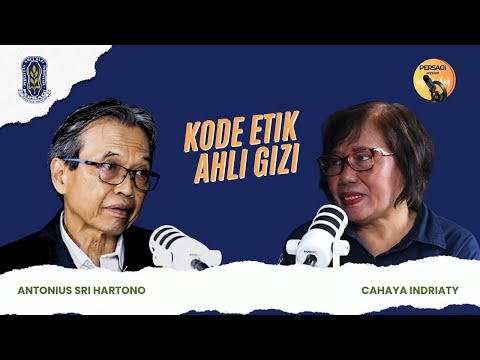 Kode Etik Ahli Gizi | PERSAGI Kabupaten Sukoharjo PODCAST Eps. 14